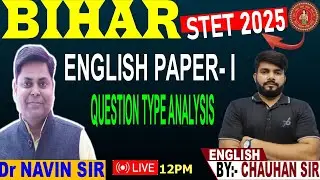 बिहार STET 2025 || STET ENGLISH QUESTION TYPE ANALYSIS || BY CHAUHAN SIR #stet
