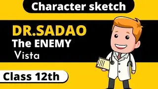 character sketch of Dr. Sadao | Dr. Sadao character sketch from the enemy | Class 12 English