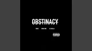 Obstinacy