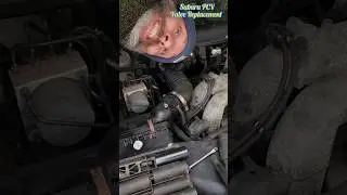 Subaru PCV Valve Replacement