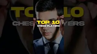 T0P-10 Chess Players Classical rating #chess