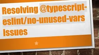 Resolving @ typescript-eslint/no-unused-vars Issues