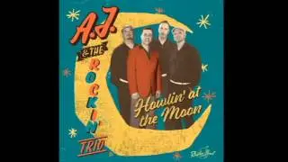 AJ & the Rockin' Trio - She Do The Bop