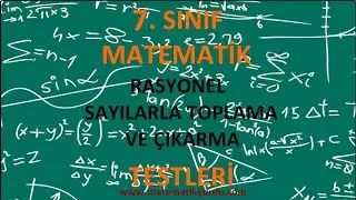 Test 7 - Rasyonel Sayılarla Toplama ve Çıkarma Testi Çözümü (7. Sınıf)