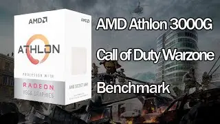 Athlon 3000G Call of Duty Warzone Test CPU (Stock/OC/IGPU/GPU) Radeon Vega 3 Benchmark HD7870