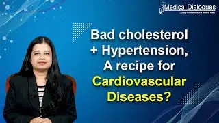 Bad cholesterol and high BP Combo may increase heart attack or stroke risk