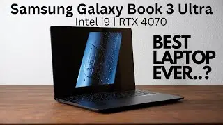 Samsung Galaxy Book 3 Ultra Unboxing & First Look | i9/RTX 4070/32gb