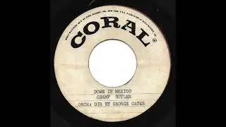 Champ Butler - Down In Mexico (Coral - Acetate)