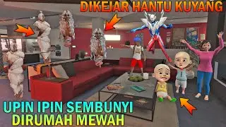 UPIN IPIN SEMBUNYI DIRUMAH MEWAH, DIKEJAR H4NTU KUY4NG - GTA 5 BOCIL SULTAN