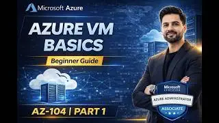 Azure Virtual Machine Tutorial | Azure VM Overview | Azure Administration AZ-104 | Part 1
