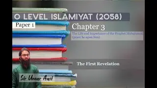 O Level Islamiyat Class 14 | The First Revelation | Ch 3 in Urdu