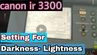 How to Adjust Dark & Light Copy in Canon IR 3300 | Density Adjustment in Canon ir 2200-3300