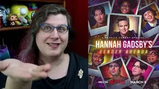 Hannah Gadsby's Gender Agenda - a rambling review