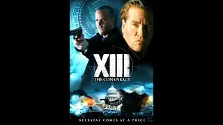 XIII The Conspiracy Part 2 2008 #Hollywood #Greed #Revenge #Lust #Money #Power