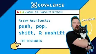 Conquer the JavaScript Interview: Array push, pop, shift, & unshift Methods [Beginner Skill Level]