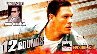 12 Rounds w/ Special Guest John Cena Sr. - The Bulletproof Podcast eps 150
