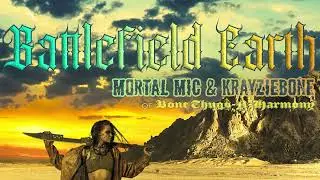 Mortal - Battlefield Earth - Feat. KRAYZIE BONE of @bonethugsnharmony (Official Single)