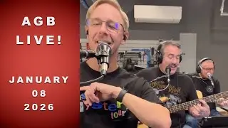 AGB Live! January 08, 2026. Music and fun.