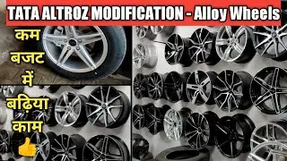 Tata Altroz Modification Part 1 - Alloy Wheels | Affordable Modification | Altroz