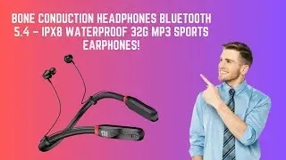 Bone Conduction Headphones Bluetooth 5.4 &ndash; IPX8 Waterproof 32G MP3 Sports Earphones!