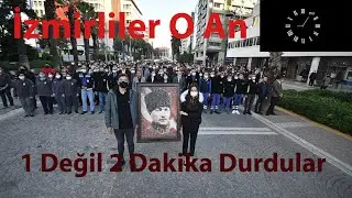 İzmirliler'den 10 Kasım'da Hayatın Durduğu An Saygı Duruşu ve Yürüyüşü, normatif