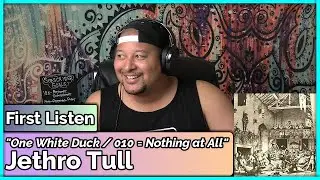 Jethro Tull- One White Duck / 0¹⁰ = Nothing at All (REACTION//DISCUSSION)