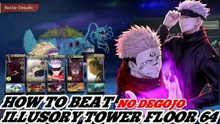 ILLUSORY TOWER FLOOR 64 GUIDE JUJUTSU KAISEN PHANTOM PARADE 