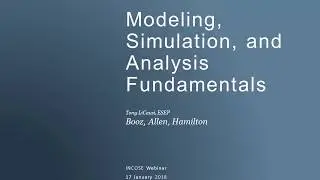 Modeling, Simulation, and Analysis Fundamentals