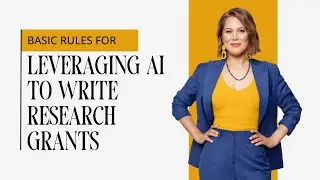 Basic Rules for Leveraging AI to Write Research Grants