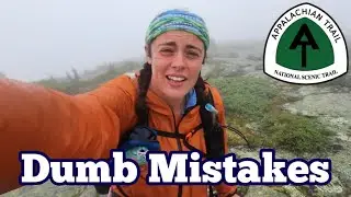 20 Mistakes I Made on my Appalachian Trail Thru-Hike (learn from them)