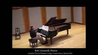 Scriabin Vers la Flamme, performed by pianist Bob Gemmell.