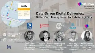 [Webinar] Data-Driven Digital Deliveries: Better Curb Management for Urban Logistics⎮July 2021