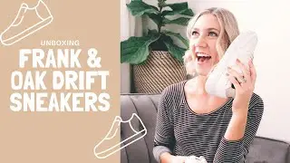Frank & Oak Unboxing - Drift Sneakers