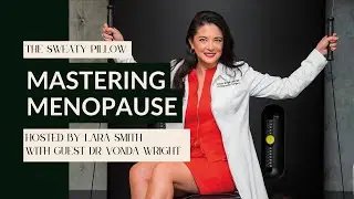 Mastering Menopause with Dr. Vonda Wright