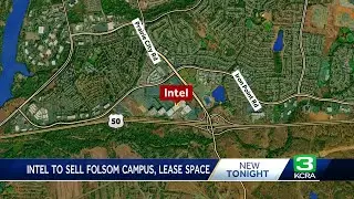 Intel to sell research and development campus in Folsom
