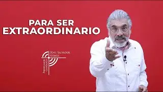 PENTECOSTES - PARA SER EXTRAORDINARIO- SALVADOR G&Oacute;MEZ (Predicador cat&oacute;lico)