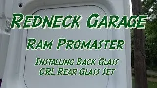 2018 Ram Promaster - Installing Rear Windows - Locksmith Van Build
