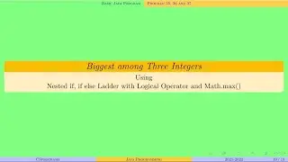 Biggest among Three Numbers | Java Programming | Program 35, 36 and 37