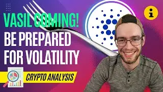VASIL HARD FORK OFFICIALLY ANNOUNCED (UP OR DOWN FROM THERE?)