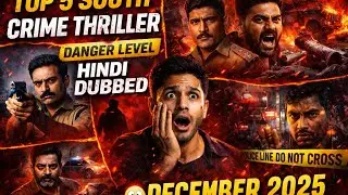 Top 5 Hindi Dubbed South Crime Movies | December 2025 | Must Watch