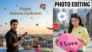 Makar Sankranti Photo Editing with Google Gemini AI 🔥 | makar sankranti photo editing 