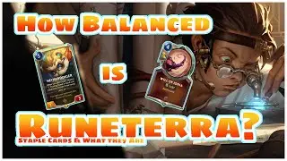 IS RUNETERRA BALANCED!? | LoR Card Staples | Legends of Runeterra Card Game | Card Game Basics Guide