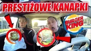 NAJDROŻSZE PRESTIŻOWE KANAPKI W BURGER KING TEST