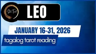 🐞 WOW! MASWERTE AT MATAGUMPAY KA! LEO 💫 JANUARY 16-31, 2026
