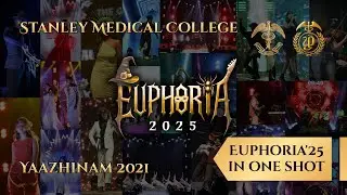 EUPHORIA 2025 | In one Shot | STANLEY MEDICAL COLLEGE 