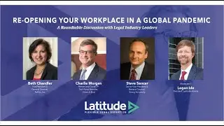 Re-Opening Your Workplace in a Global Pandemic - A Roundtable Discussion with Legal Industry Leaders