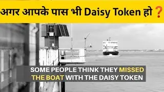 Feel like you Missed a Boat with the Daisy Token Opportunity❓ सोचो अगर आपके पास Bitcoin होता❓Hindi