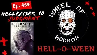 471- Hellraiser 10: Judgement (2018) Guest: Joe Testa