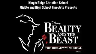 Beauty & the Beast Presented by King's Ridge Christian School