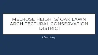 Melrose Heights/Oak Lawn Architectural Conservation District | A Brief History